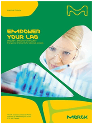 Empower your Lab - Potencie su Laboratorio
EMSURE® |    EMPARTA® |  EMPLURA®
Inorgánicos y solventes para análisis clásico